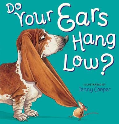 Do Your Ears Hang Low? by Cooper, Jenny