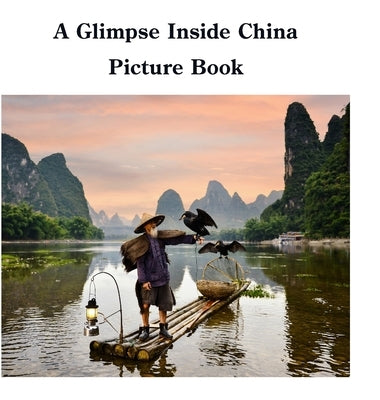 A Glimpse Inside China Picture Book by Sechovicz, David