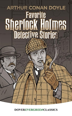 Favorite Sherlock Holmes Detective Stories by Doyle, Sir Arthur Conan