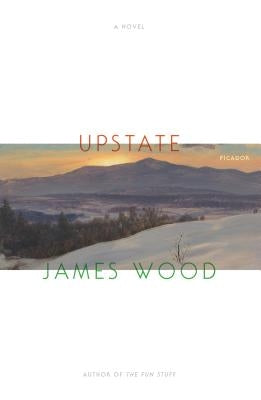 Upstate by Wood, James