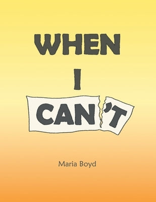 When I Can't by Boyd, Maria