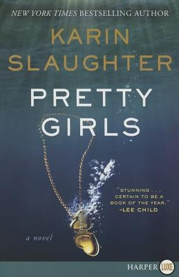 Pretty Girls by Slaughter, Karin