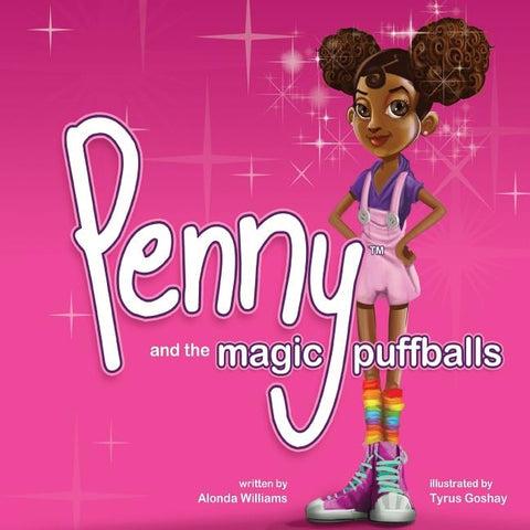 Penny and the Magic Puffballs: The adventures of Penny and the Magic Puffballs. by Goshay, Tyrus