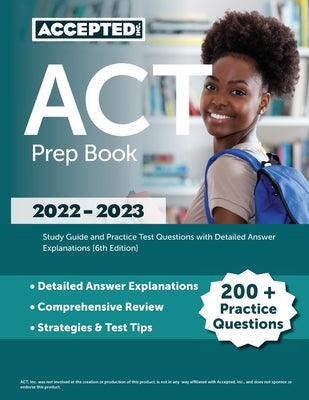 ACT Prep Book 2022-2023: Study Guide and Practice Test Questions with Detailed Answer Explanations [6th Edition] by Cox