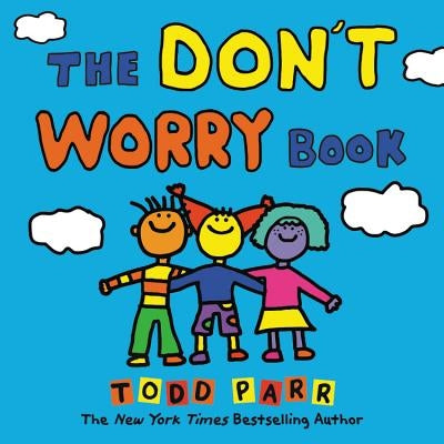 The Don't Worry Book by Parr, Todd