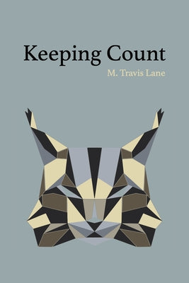 Keeping Count by Lane, M. Travis