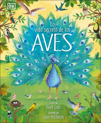 La Vida Secreta de Las Aves by Lindo, David