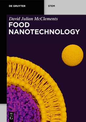Food Nanotechnology by McClements, David Julian