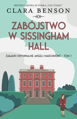 Zabójstwo w Sissingham Hall by Benson, Clara