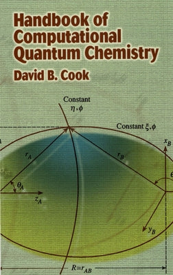 Handbook of Computational Quantum Chemistry by Cook, David B.