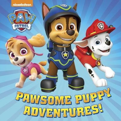 Pawsome Puppy Adventures! by Random House