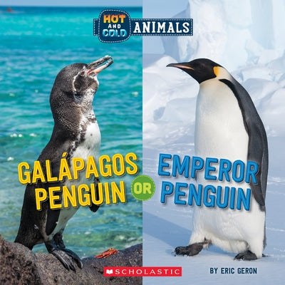 Galapagos Penguin or Emperor Penguin (Wild World) by Geron, Eric