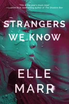 Strangers We Know by Marr, Elle