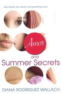 Amor and Summer Secrets by Rodriguez Wallach, Diana