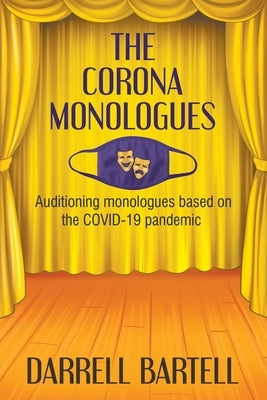 The Corona Monologues by Bartell, Darrell