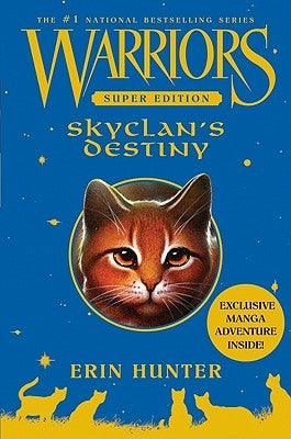 Warriors Super Edition: Skyclan's Destiny by Hunter, Erin