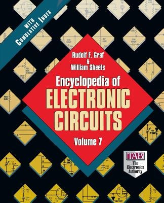 Encyclopedia of Electronic Circuits, Volume 7 by Graf, Rudolf