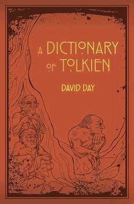 A Dictionary of Tolkien by Day, David