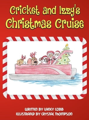 Cricket and Izzy's Christmas Cruise by Cobb, Laney H.