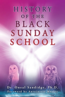 History of the Black Sunday School by Sandidge, Oneal