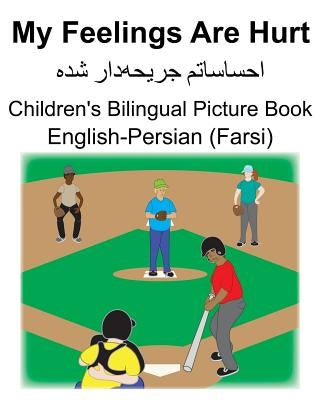English-Persian (Farsi) My Feelings Are Hurt Children's Bilingual Picture Book by Carlson, Suzanne