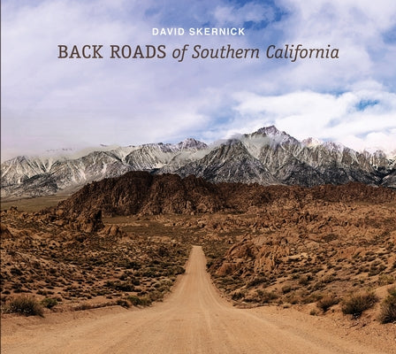 Back Roads of Southern California by Skernick, David