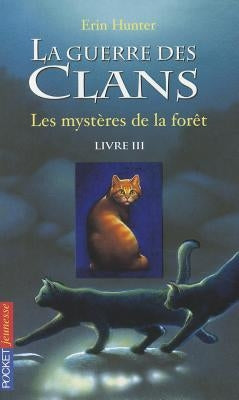 Guerre Clans T3 Mysteres Foret by Hunter, Erin L.