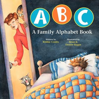 ABC A Family Alphabet Book by Rappa, Desiree &. Brian