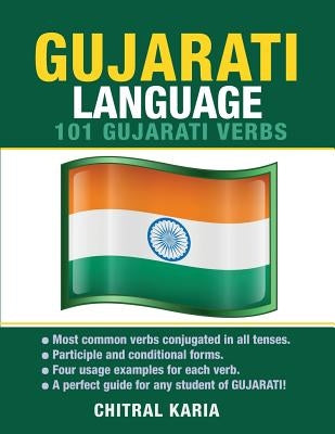 Gujarati Language: 101 Gujarati Verbs by Karia, Chitral