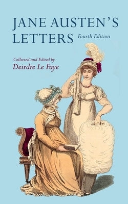 Jane Austen's Letters by Le Faye, Deirdre