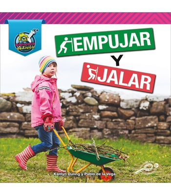Empujar y Jalar = Push and Pull by De La Vega, Pablo