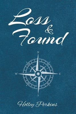 Loss and Found by Perkins, Holley