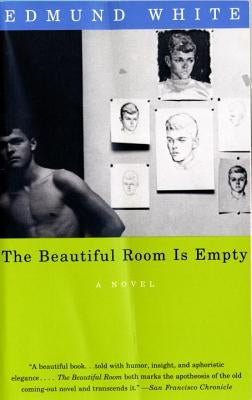 The Beautiful Room Is Empty by White, Edmund