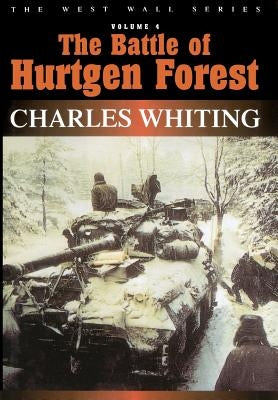 Battle of Hurtgen Forest by Whiting, Charles