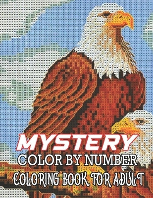 MyStery Color By Number Coloring Book For Adult: Color by Number Coloring Book with Fun, Easy, and Relaxing Country Scenes, Animals, Mystery ... Magic by Fisk, Michael T.