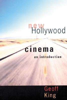 New Hollywood Cinema: An Introduction by King, Geoff