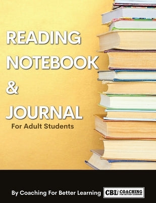 Reading Notebook and Journal For Adult Students by Coaching for Better Learning
