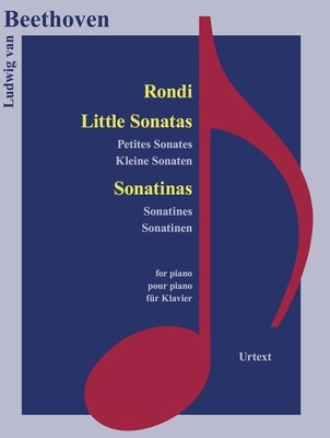 Rondi, Kleine Sonaten, Sonatinen by Beethoven, Ludwig Van