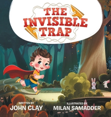 The Invisible Trap by Clay, John