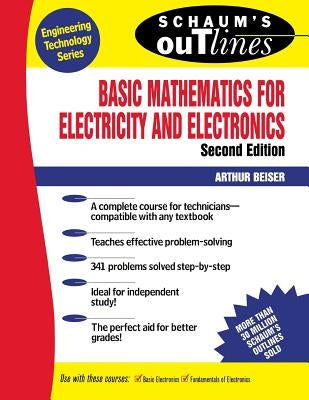 Schaum's Outline of Basic Mathematics for Electricity and Electronics by Beiser Emeritus Arthur