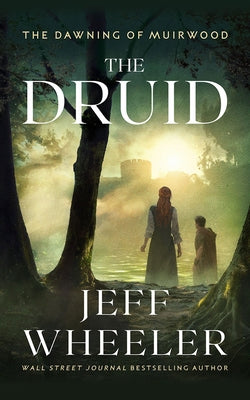 The Druid by Wheeler, Jeff