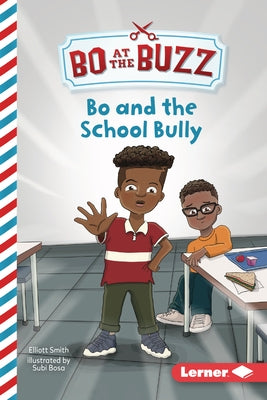 Bo and the School Bully by Smith, Elliott