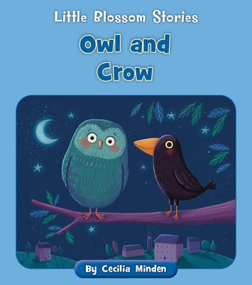 Owl and Crow by Minden, Cecilia