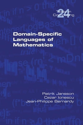 Domain-Specific Languages of Mathematics by Jansson, Patrik