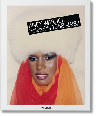Andy Warhol: Polaroids XL by Woodward, Richard B.