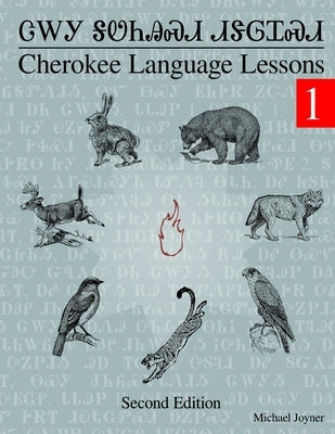 Cherokee Language Lessons 1 by Joyner, Michael