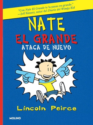 Nate El Grande Ataca de Nuevo / Big Nate Strikes Again by Peirce, Lincoln