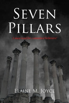 Seven Pillars by Joyce, Elaine M.