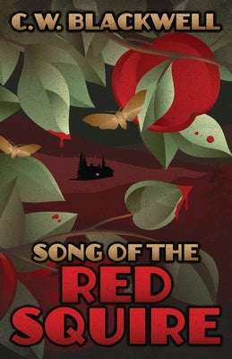 Song of the Red Squire by Blackwell, C. W.