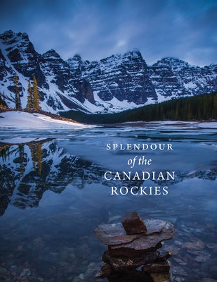 Splendour of the Canadian Rockies by Ward, Meghan J.